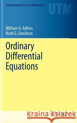 Ordinary Differential Equations William A Adkins 9781461436171