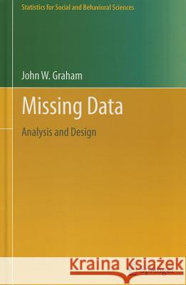 Missing Data: Analysis and Design Graham, John W. 9781461440178 Springer