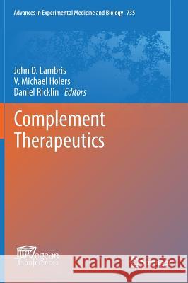 Complement Therapeutics John D. Lambris 9781461441175