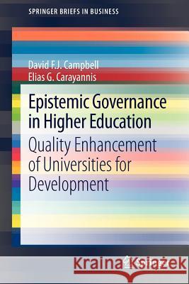 Epistemic Governance in Higher Education: Quality Enhancement of Universities for Development Campbell, David F. J. 9781461444176 Springer