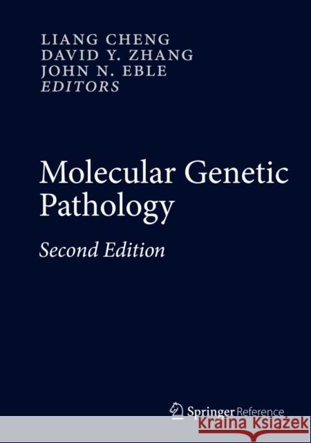 Molecular Genetic Pathology Liang Cheng, David Y. Zhang, John N. Eble 9781461447993