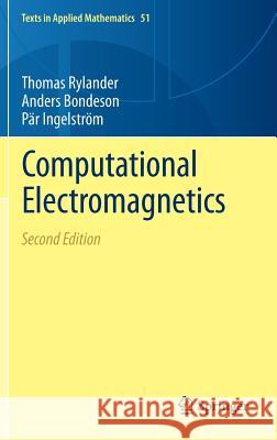 Computational Electromagnetics Thomas Rylander 9781461453505 0