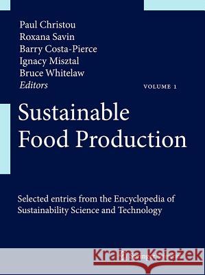 Sustainable Food Production Paul Christou Roxana Savin Barry Costa-Pierce 9781461457961 Springer