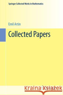 Collected Papers Emil Artin Serge Lang John T. Tate 9781461457985 Springer