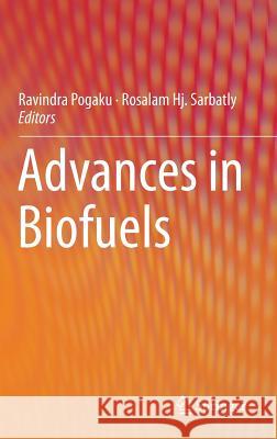 Advances in Biofuels Pogaku Ravindra 9781461462484