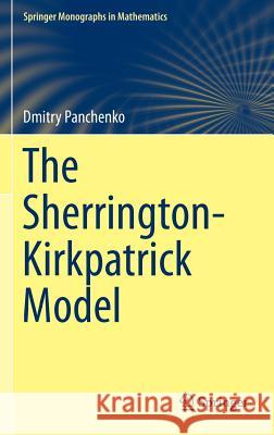 The Sherrington-Kirkpatrick Model Dmitry Panchenko 9781461462880 0