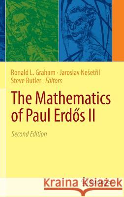 The Mathematics of Paul Erdős II Graham, Ronald L. 9781461472537 Springer