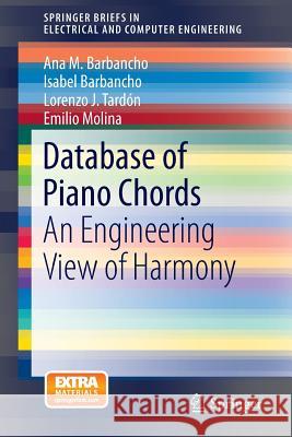 Database of Piano Chords: An Engineering View of Harmony Barbancho, Ana M. 9781461474753 Springer