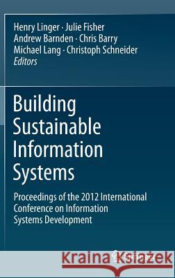 Building Sustainable Information Systems Linger, Henry 9781461475392 Springer