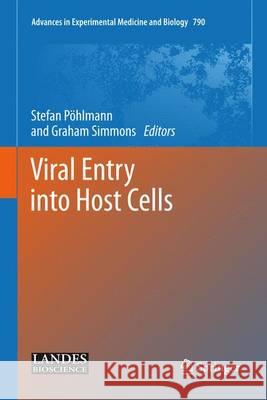 Viral Entry Into Host Cells Pöhlmann, Stefan 9781461476504 Springer