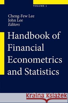 Handbook of Financial Econometrics and Statistics Lee, Cheng-Few 9781461477495 Springer