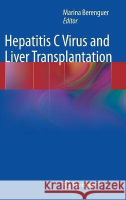 Hepatitis C Virus and Liver Transplantation Marina Berenguer 9781461484370