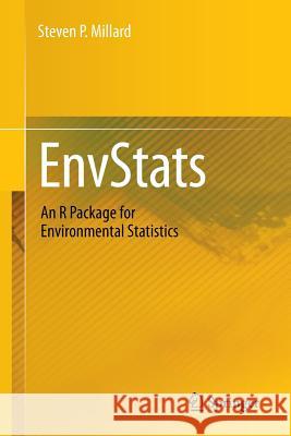 Envstats: An R Package for Environmental Statistics Millard, Steven P. 9781461484554 Springer