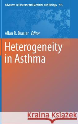 Heterogeneity in Asthma Allan R. Brasier 9781461486022 Humana Press Inc.