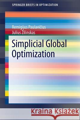 Simplicial Global Optimization Remigijus Paulav Julius Ilinskas 9781461490920