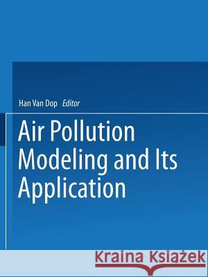 Air Pollution Modeling and Its Application VII Han Va 9781461564119 Springer