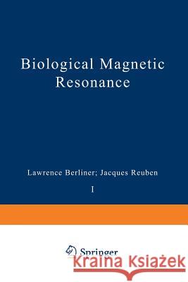 Biological Magnetic Resonance Lawrence Berliner 9781461565369 Springer