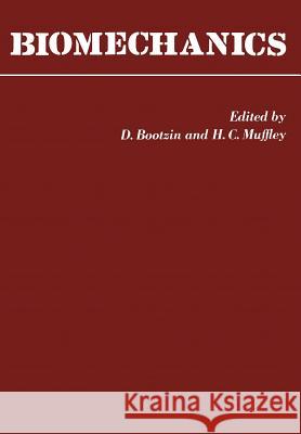 Biomechanics: Proceeding of the First Rock Island Arsenal Biomechanics Symposium April 5-6, 1967 Bootzin, David 9781461565604 Springer