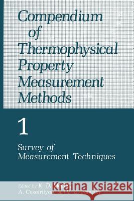 Compendium of Thermophysical Property Measurement Methods: Volume 1 Survey of Measurement Techniques Cezairliyan, A. 9781461566809 Springer