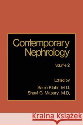 Contemporary Nephrology: Volume 2 Klahr, Saulo 9781461567240