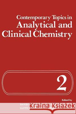 Contemporary Topics in Analytical and Clinical Chemistry: Volume 2 Hercules, David 9781461567332 Springer