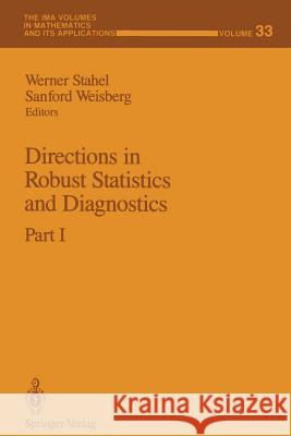 Directions in Robust Statistics and Diagnostics: Part I Stahel, Werner 9781461568636 Springer