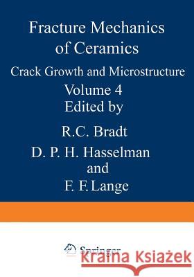 Crack Growth and Microstructure R. C. Bradt D. P. H. Hasselman F. F. Lange 9781461570226
