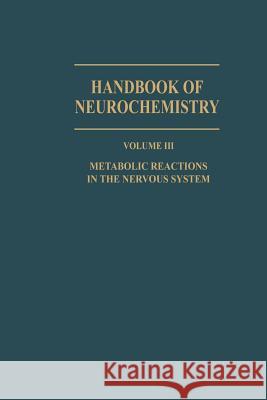 Metabolic Reactions in the Nervous System Abel Lajtha 9781461571629 Springer