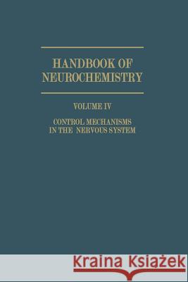 Control Mechanisms in the Nervous System Abel Lajtha 9781461571650