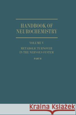 Metabolic Turnover in the Nervous System D. A. Rappoport R. R. Fritz S. Yamagami 9781461571711 Springer