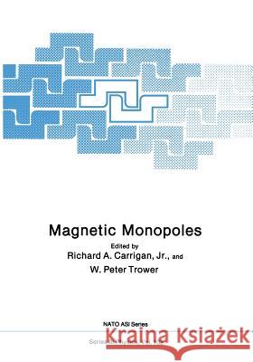 Magnetic Monopoles  9781461573722 Springer