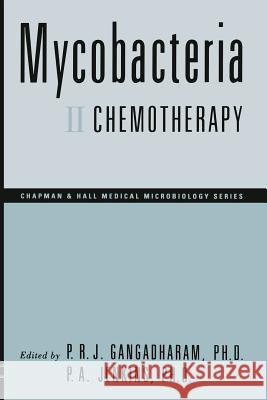 Mycobacteria: II Chemotherapy Gangadharam, Pattisapu R. J. 9781461575139 Springer