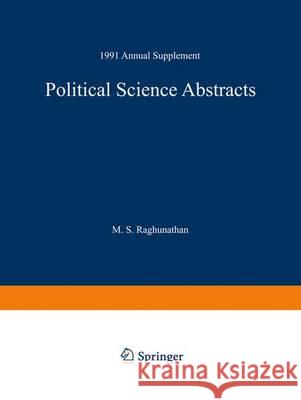 Political Science Abstracts: 1991 Annual Supplement Ifi/Plenum Data Company Staff 9781461576273