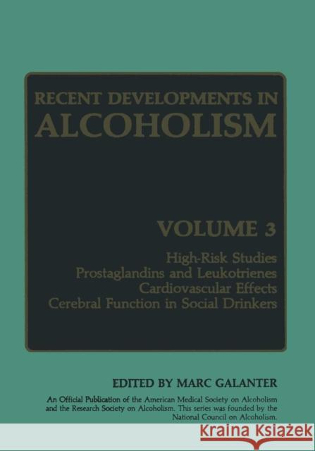 Recent Developments in Alcoholism: Volume 3 Galanter, Marc 9781461577171