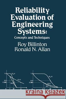 Reliability Evaluation of Engineering Systems: Concepts and Techniques Billinton, Roy 9781461577300 Springer