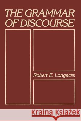 The Grammar of Discourse Robert Longacre 9781461580201 Springer