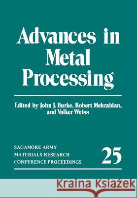 Advances in Metal Processing  9781461583028 Springer