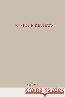 Residue Reviews / Rückstands-Berichte: Residues of Pesticides and Other Contaminants in the Total Environment/ Rückstande Von Pestiziden Und Anderen V Gunther, Francis a. 9781461584810