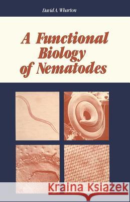 A Functional Biology of Nematodes David A David A. Wharton 9781461585183