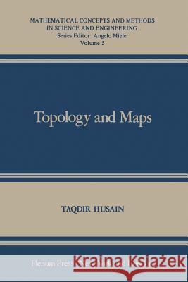 Topology and Maps T. Husain 9781461588009 Springer