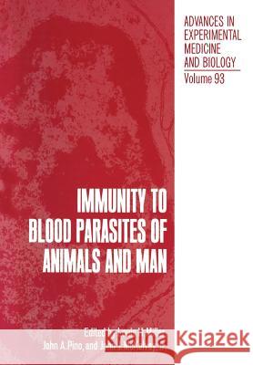 Immunity to Blood Parasites of Animals and Man  9781461588573 Springer