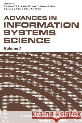 Advances in Information Systems Science: Volume 7 Tou, Julius T. 9781461590583 Springer