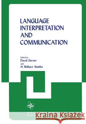 Language Interpretation and Communication D. Gerver 9781461590798 Springer