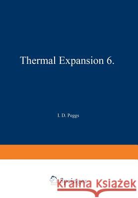 Thermal Expansion 6 I. D. Peggs 9781461590880