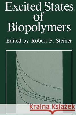 Excited States of Biopolymers Robert Steiner 9781461593362