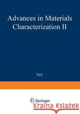 Advances in Materials Characterization II R. L R. L. Snyder 9781461594413 Springer