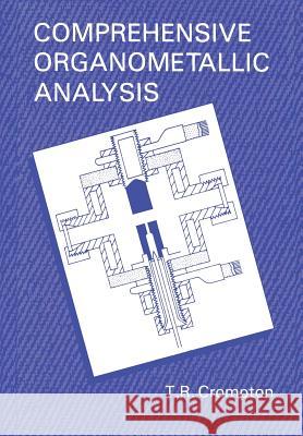 Comprehensive Organometallic Analysis T. R. Crompton 9781461595007 Springer