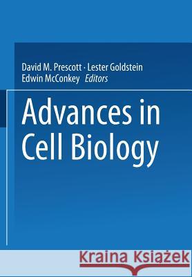 Advances in Cell Biology David M. Prescott 9781461595908