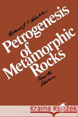 Petrogenesis of Metamorphic Rocks Winkler 9781461596356 Springer