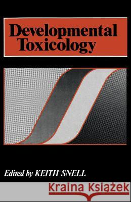 Developmental Toxicology Keith Snell 9781461597926